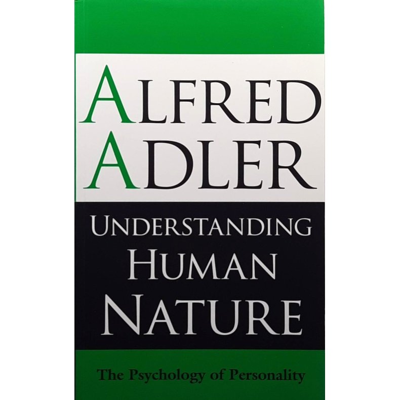 Alfred Adler - Understanding Human Nature (Heftet)