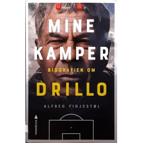 Alfred Fidjestl - Mine kamper - Biografien om Drillo - Innbundet