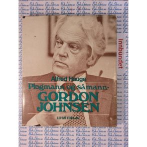 Alfred Hauge - Plogmann og smann Gordon Johnsen