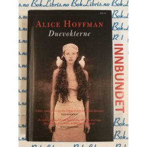 Alice Hoffman - Duevokterne (I)