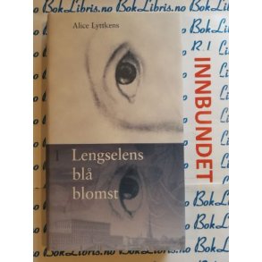 Alice Lyttkens - Lengselens bl blomst 1