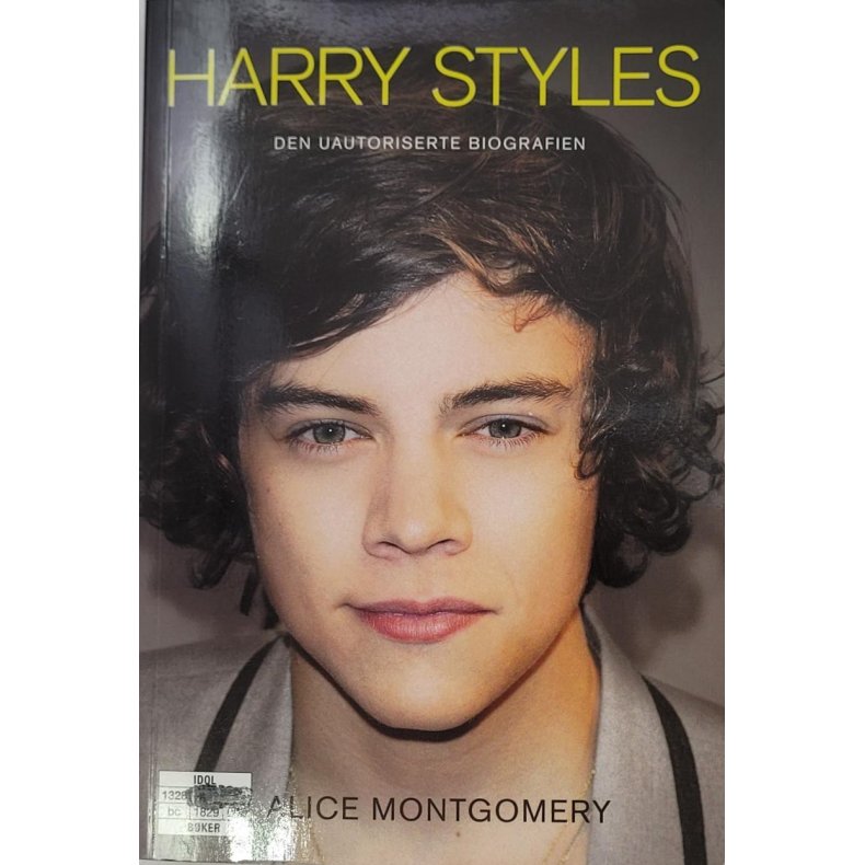 Alice Montgomery - Harry Styles - Den uautoriserte biografien