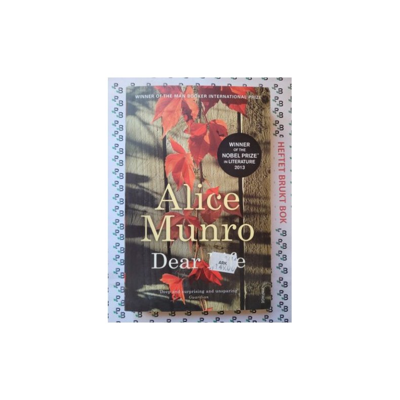 Alice Munro - Dear Life