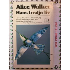 Alice Walker - Hans tredje liv