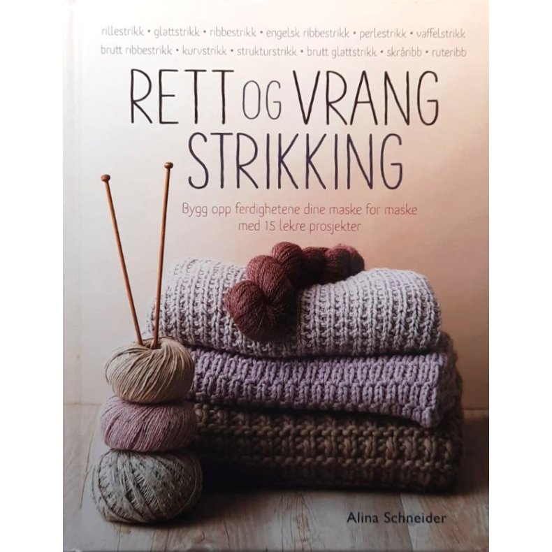 Rett og vrang strikking (Innbundet)