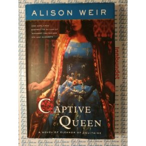 Alison Weir - Captive Queen