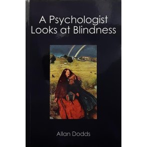 Allan Dodds - A Psychologist Looks At Blindness (Heftet)