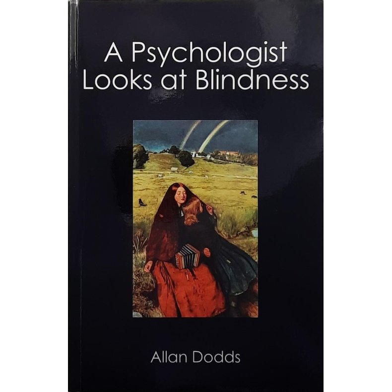 Allan Dodds - A Psychologist Looks At Blindness (Heftet)
