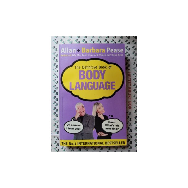 Allan Pease and Barbara Pease - The Definitive Book of Body Language