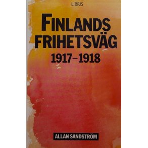 Allan Sandstrm - Finlands frihetsvg 1917-1918