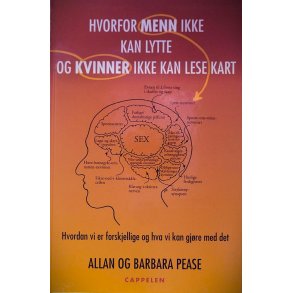 Allan og Barbara Pease - Hvorfor menn ikke kan lytte og kvinner ikke kan lese kart (I)
