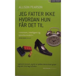 Allison Pearson - Jeg fatter ikke hvordan hun fr det til (Heftet)