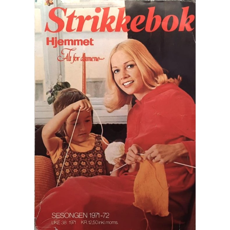 Alt for Damene - Strikkebok sesongen 1971-72 (Heftet)