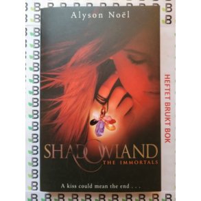 Alyson Nol - The Immortals #3. Shadowland