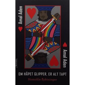 Amal Aden - Om hpet glipper, er alt tapt - Homofile flyktninger