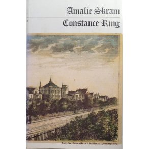 Amalie Skram - Constance Ring (Innbundet)