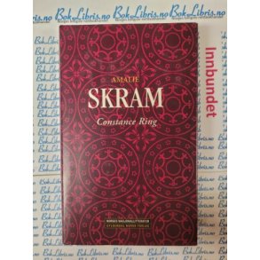 Amalie Skram - Constance Ring