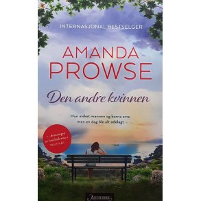 Amanda Prowse - Den andre kvinnen (Heftet)