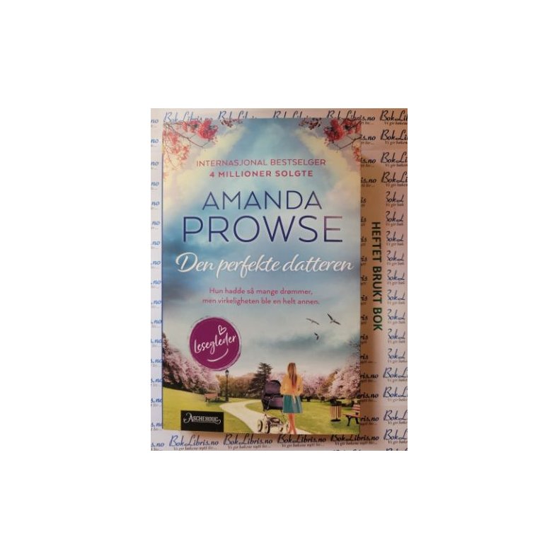 Amanda Prowse - Den perfekte datteren (Heftet)