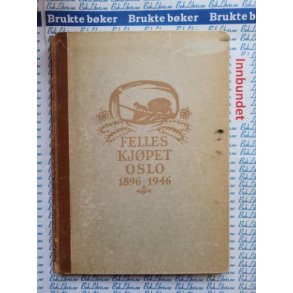 Ambros Sollid - Felleskjpet Oslo gjennom 50 r 1896-1946