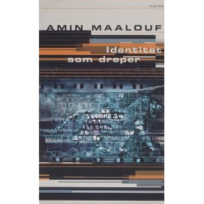 Amin Maalouf - Identitet som dreper