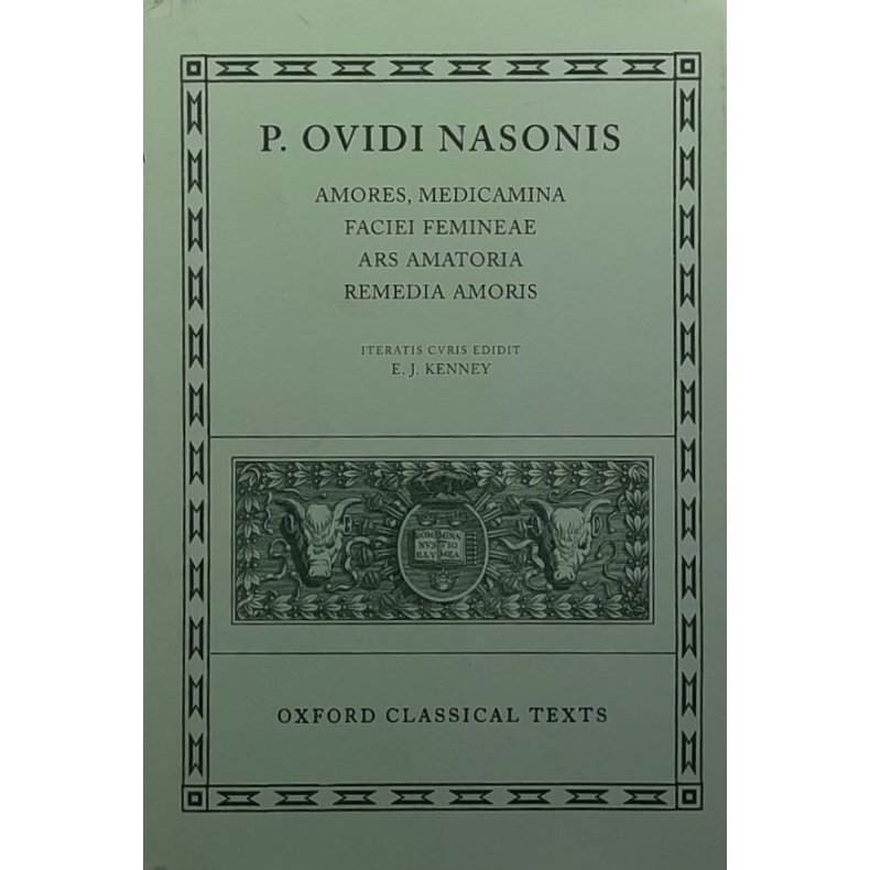 Amores, Medicamina Faciei Femineae Ars Amatoria Remedia Amoris - P. Ovidi Nasonis - Bruktbok - Innbundet
