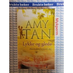 Amy Tan - Lykke og glede