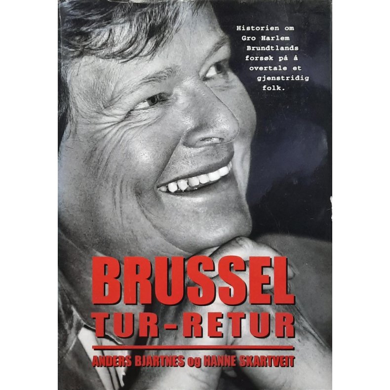 Anders Bjartnes og Hanne Skartveit - Brussel tur-retur (Innbundet)