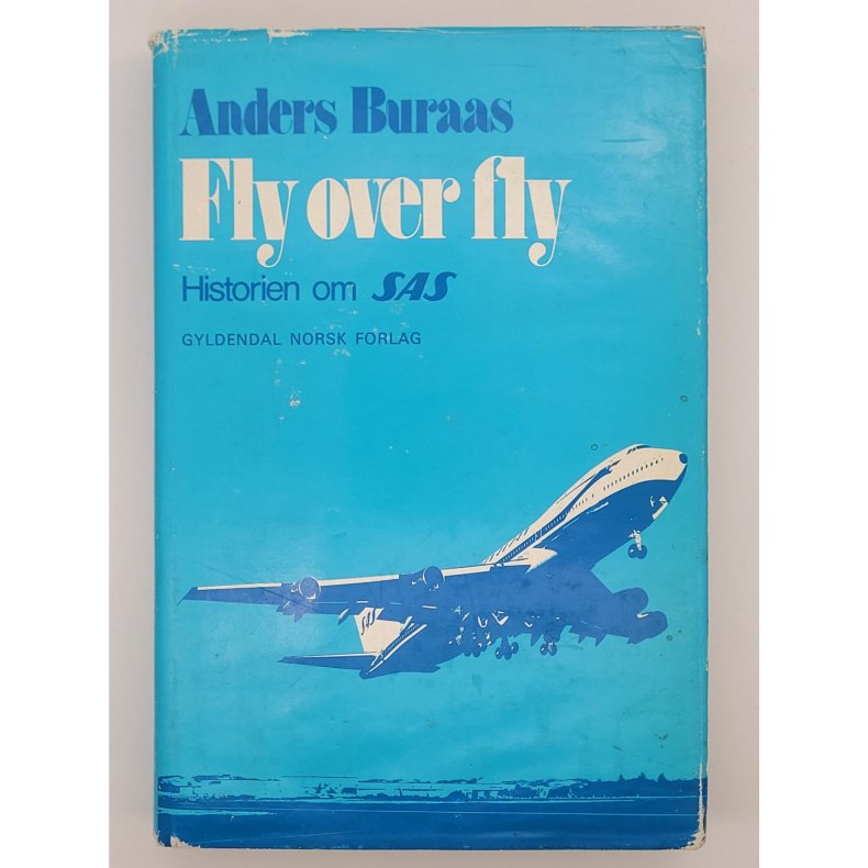 Anders Buraas - Fly over fly - Historien om SAS