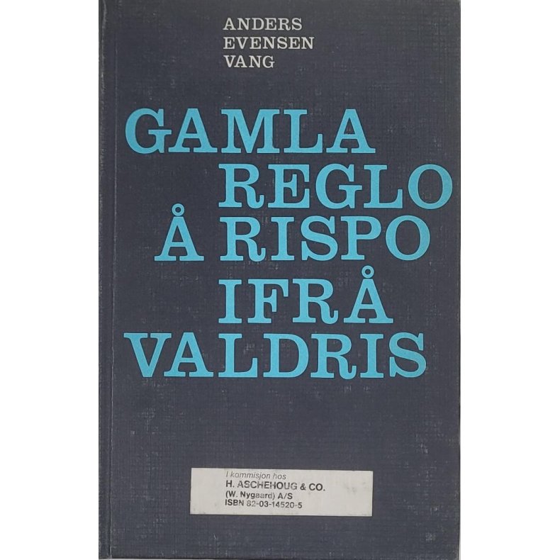 Anders Evensen Vang - Gamla reglo  rispo ifr Valdris