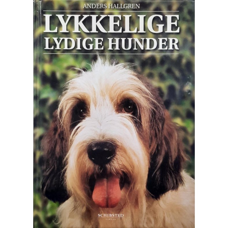 Anders Hallgren - Lykkelige lydige hunder (Innb.)