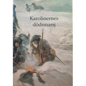 Anders Hansson - Karolinernes ddsmarsj i Tydalsfjellene (Heftet)