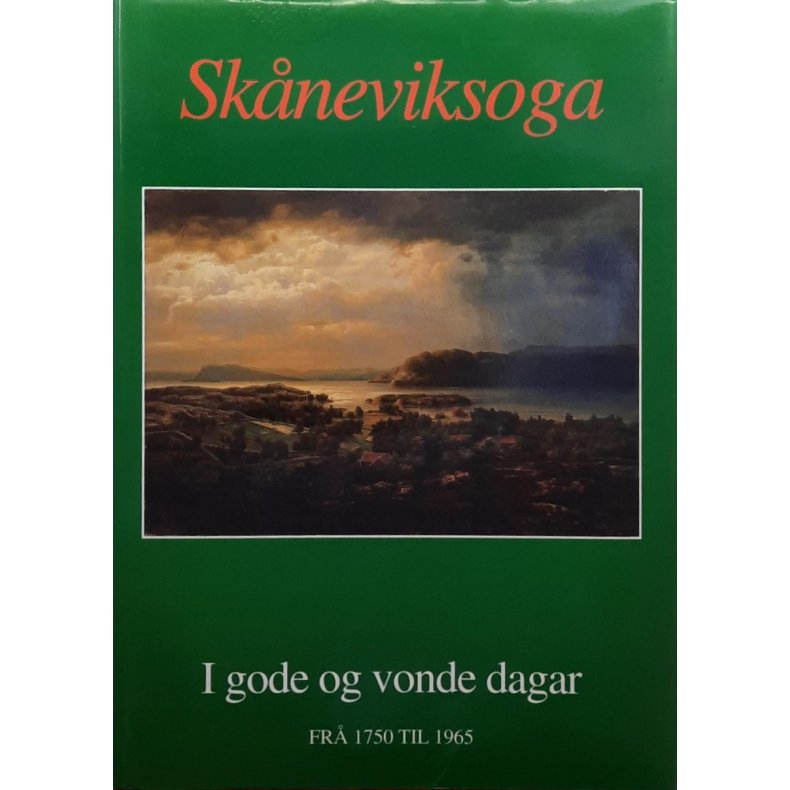 Anders Haugland - Skneviksoga VI Fr 1750 til 1965 - I gode og vonde dagar