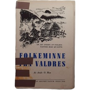 Andr. O. Moe - Folkeminne fra Valdres