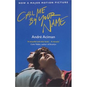 Andr Aciman - Call Me By your Name