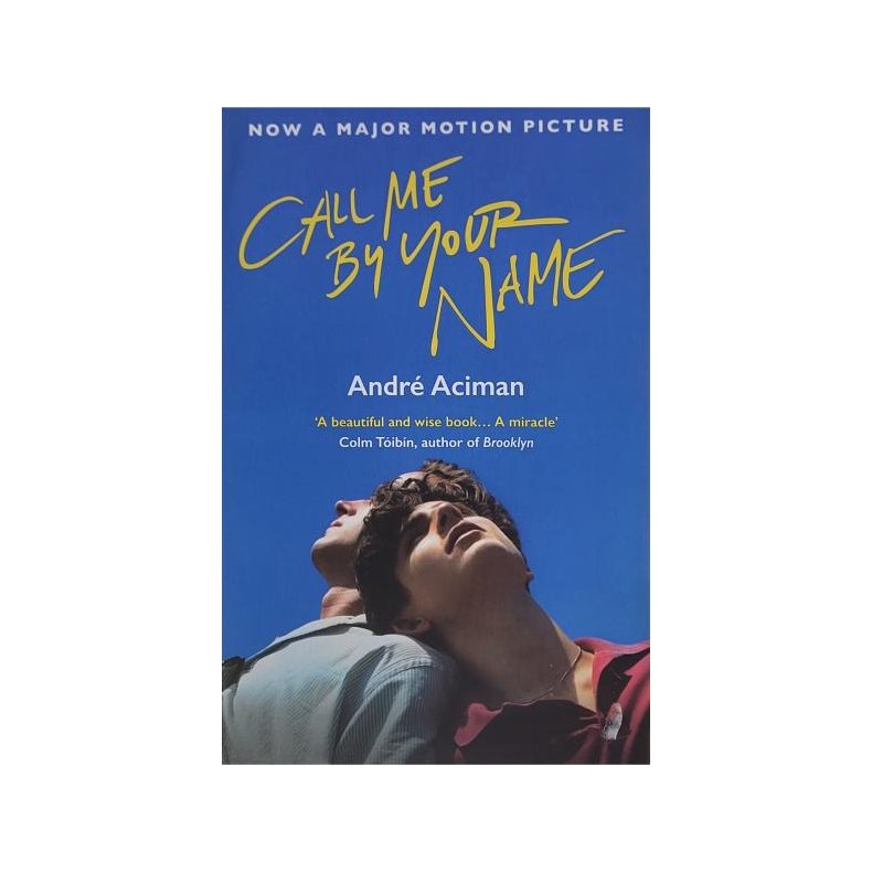 Andr Aciman - Call Me By your Name