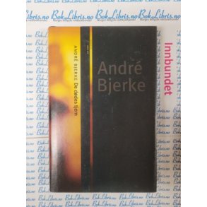 Andre Bjerke - De ddes tjern