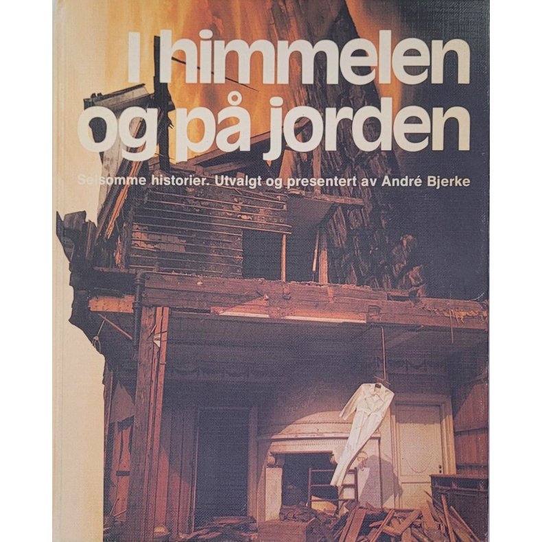 Andre Bjerke - I Himmelen og p Jorden