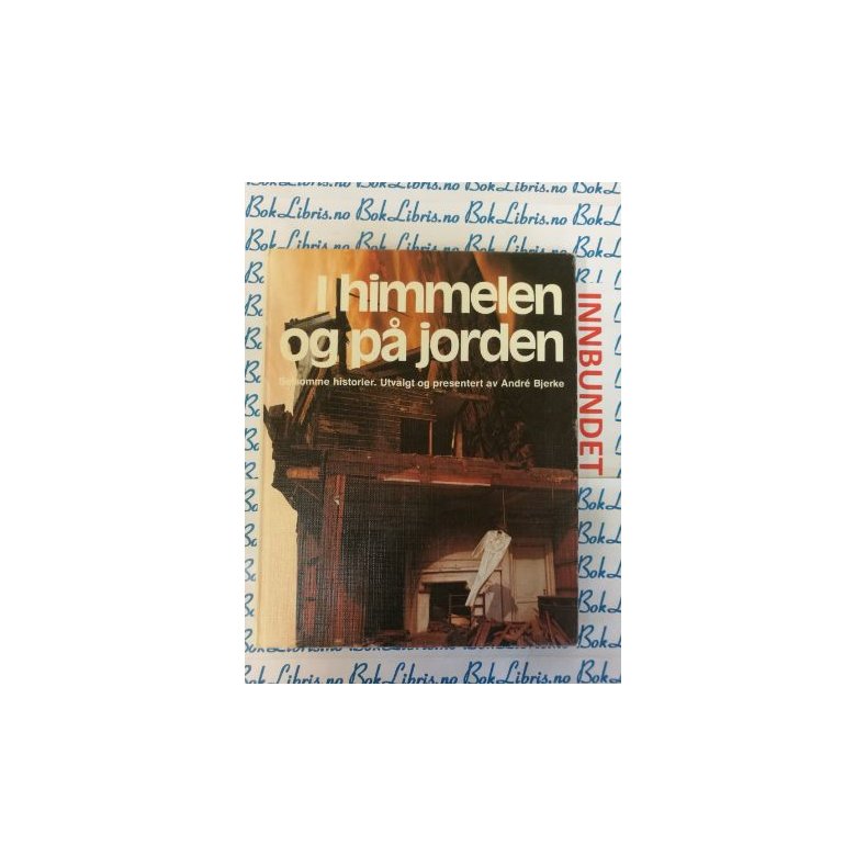 Andre Bjerke - I Himmelen og p Jorden (I) **