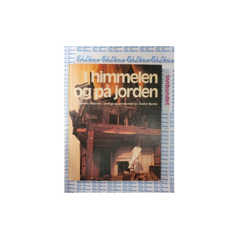 Andre Bjerke - I Himmelen og p Jorden