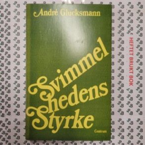 Andr Gluckmann - Svimmelhedens styrke