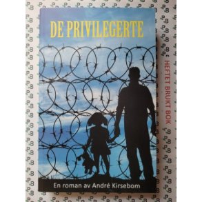 Andr Kirsebom - De privilegerte