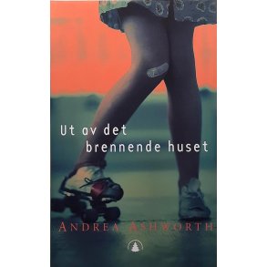 Andrea Ashworth - Ut av det brennende huset - Innbundet