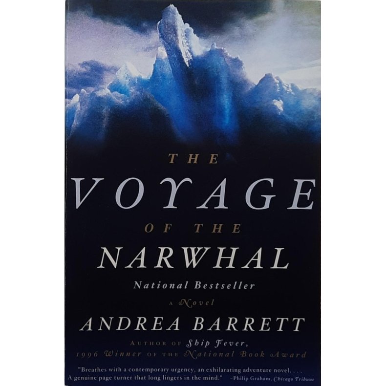 Andrea Barrett - The Voyage of the Narwhal