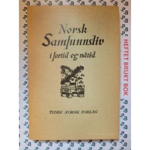 Andreas Andersen - Norsk samfunnsliv i fortid og ntid