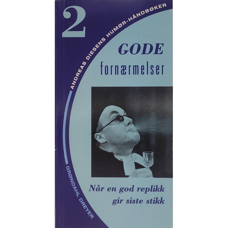 Andreas Diesens Humr-hndbker - Gode fornrmelser Nr en god replikk gir siste stikk (Heftet)