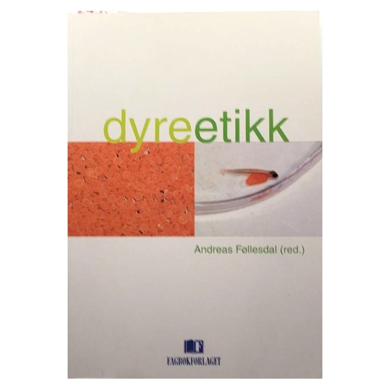 Andreas F�llesdal (red.) - Dyreetikk (Heftet)