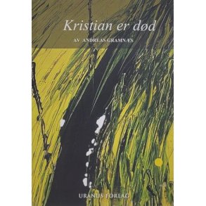 Andreas Gramns - Kristian er dd