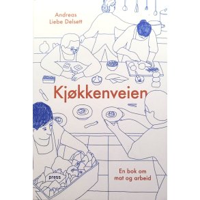 Andreas Liebe Delsett - Kjkkenveien