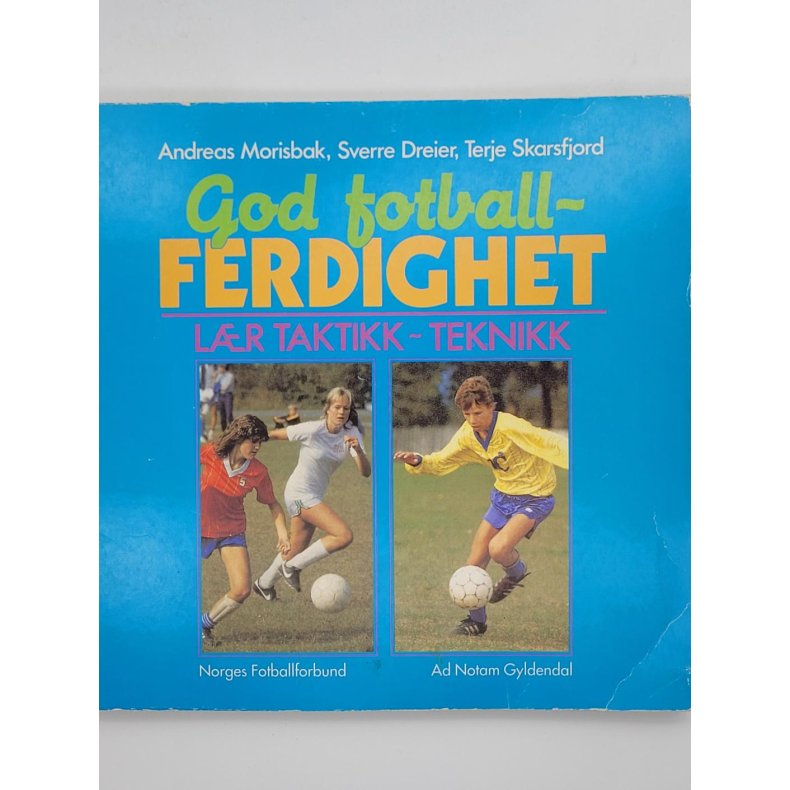 Andreas Morisbak m. fl. - God fotball-ferdighet